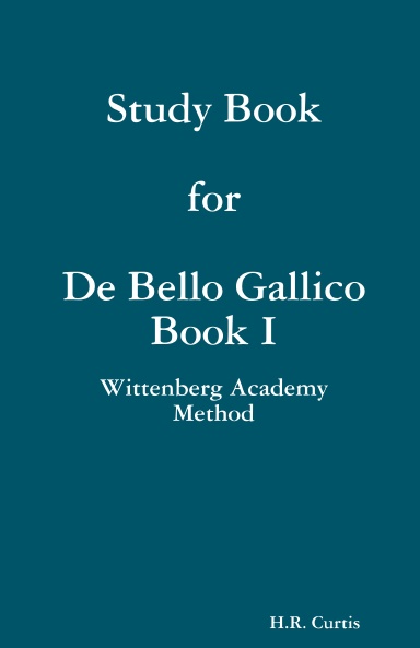 De Bello Gallico Book I: Study Book