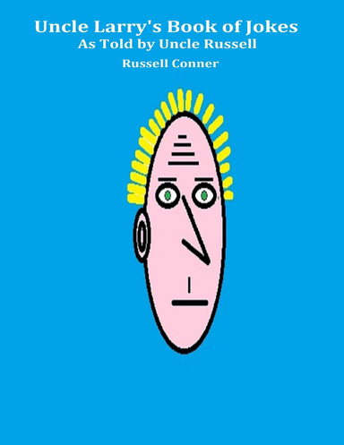 Uncle Larry's Book of Jokes : As Told by Uncle Russell