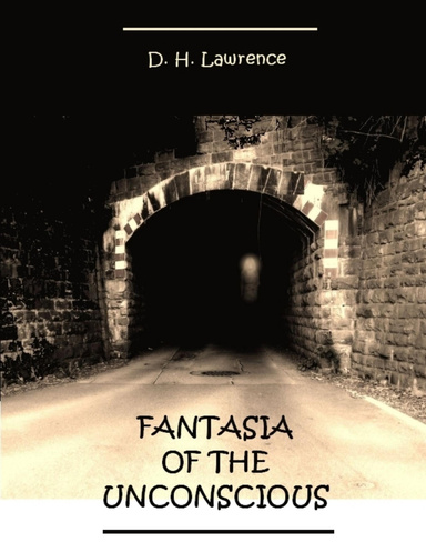 Fantasia of the Unconscious (Illustrated)