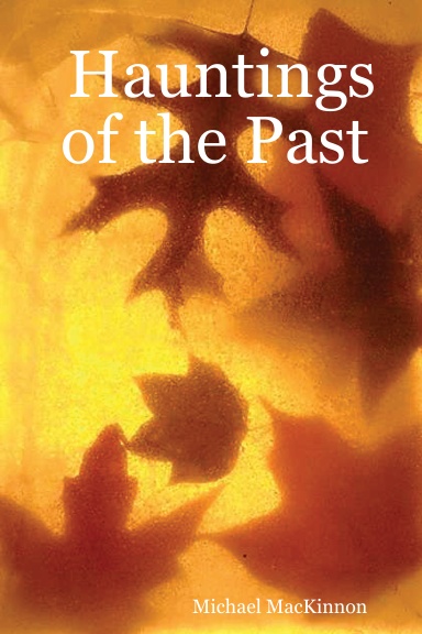 Hauntings of the Past