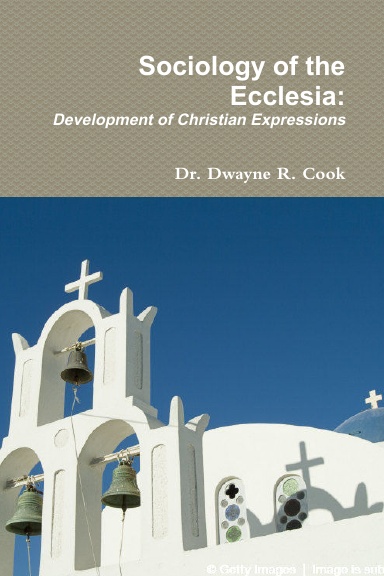 Sociology of the Ecclesia: Development of Christian Expressions
