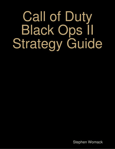 Call of Duty Black Ops II Strategy Guide
