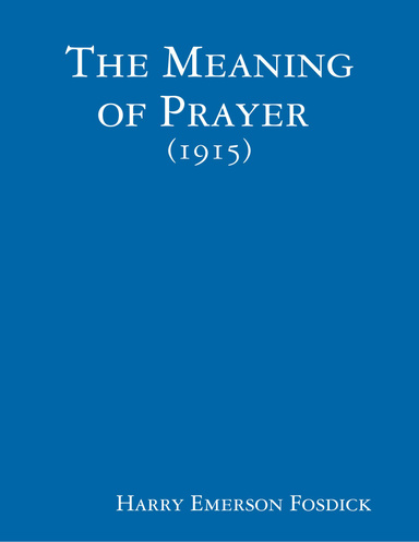 The Meaning of Prayer
