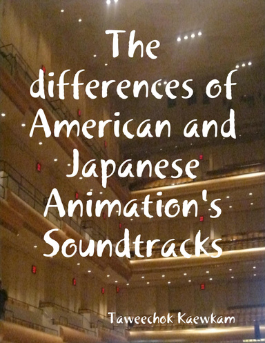 The differences of American and Japanese Animation's Soundtracks
