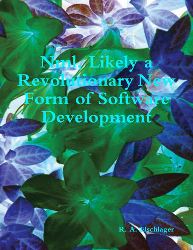 Nml, Likely a Revolutionary New Form of Software Development