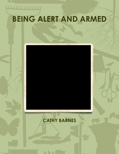 BEING ALERT AND ARMED