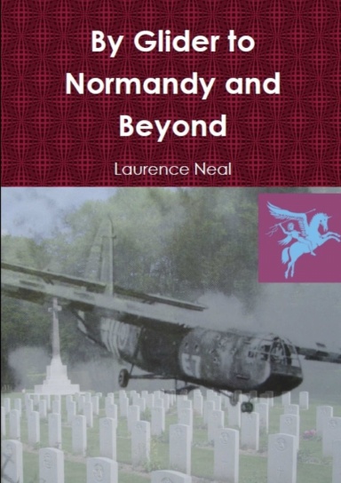 By Glider to Normandy and Beyond