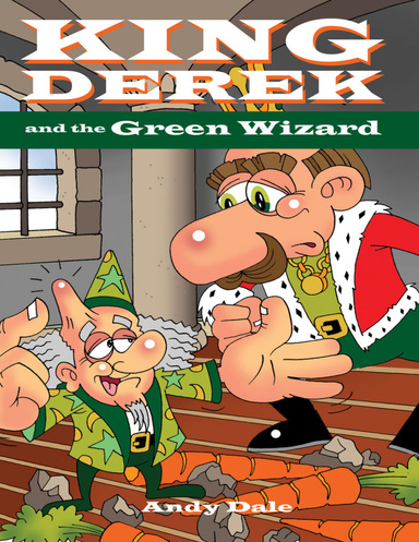 King Derek and the Green Wizard