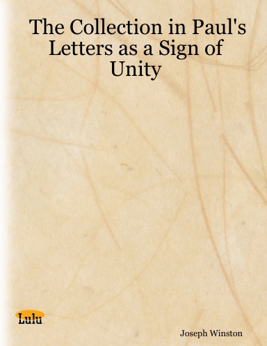 The Collection in Paul's Letters as a Sign of Unity