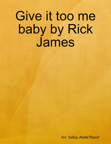 Give it too me baby by Rick James