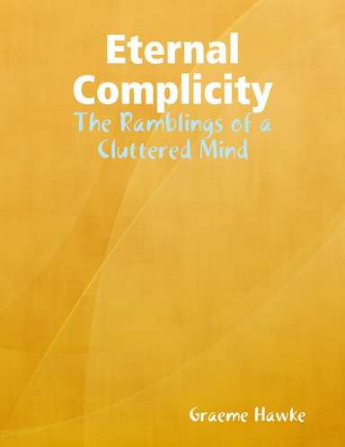 Eternal Complicity