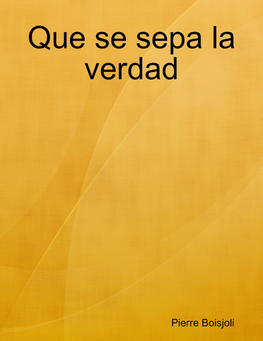 Que se sepa la verdad