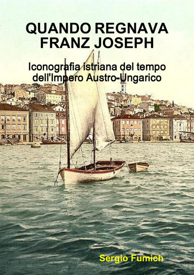 Quando regnava Franz Joseph