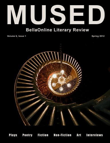 Mused - the BellaOnline Literary Review - Spring Equinox 2012