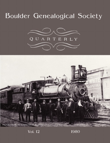 Boulder Genealogical Society Quarterly 1980 Edition