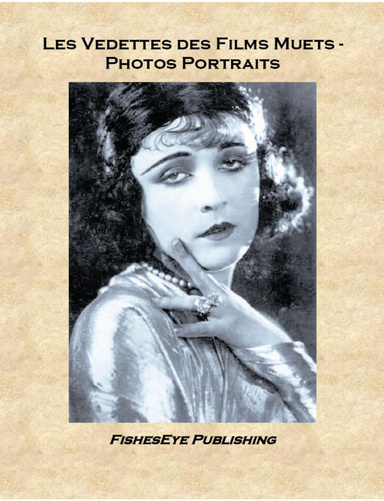 Les Vedettes des Films Muets - Album PDF de Photos Portraits