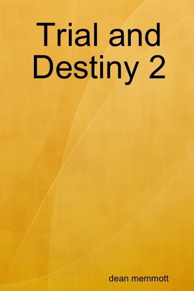 Trial and Destiny 2