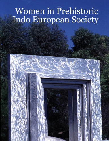 Women in Prehistoric Indo European Society
