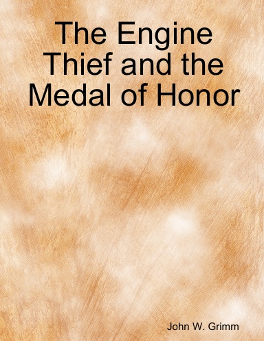 The Engine Thief and the Medal of Honor