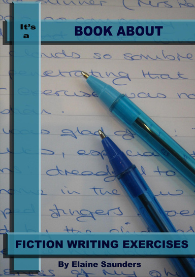 A Book About Fiction Writing Exercises