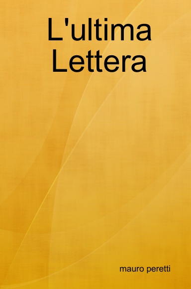 L'ultima Lettera