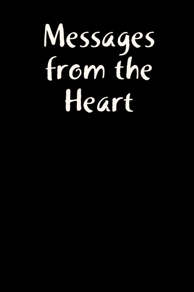 Messages from the Heart