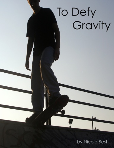 To Defy Gravity