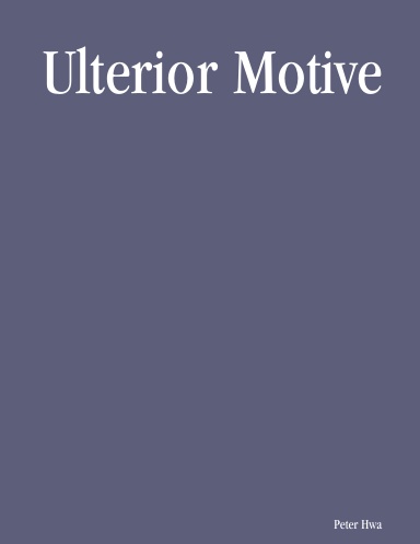 Ulterior Motive