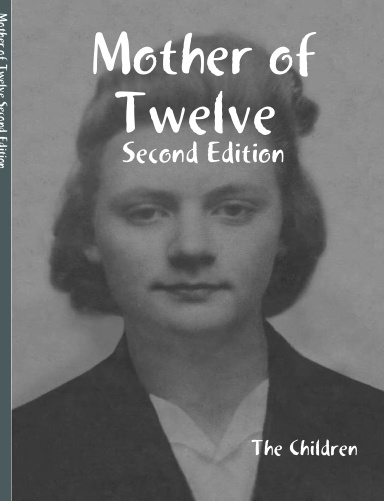 Mother of Twelve Second Edition