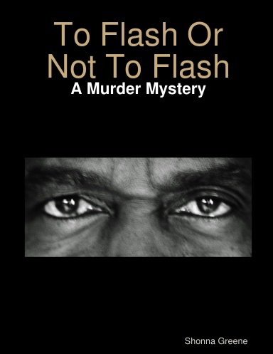 To Flash Or Not To Flash