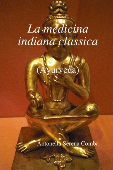 La medicina indiana classica (Āyurveda)
