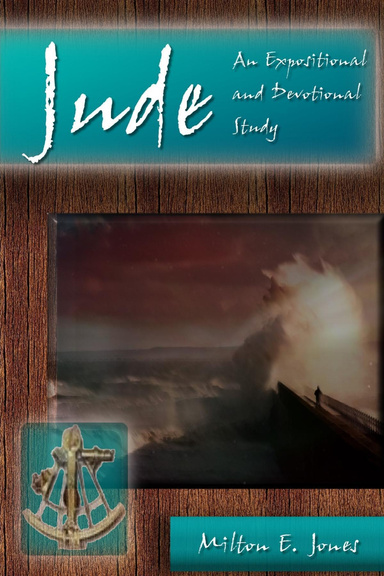 Jude : An Expositional and Devotional Study