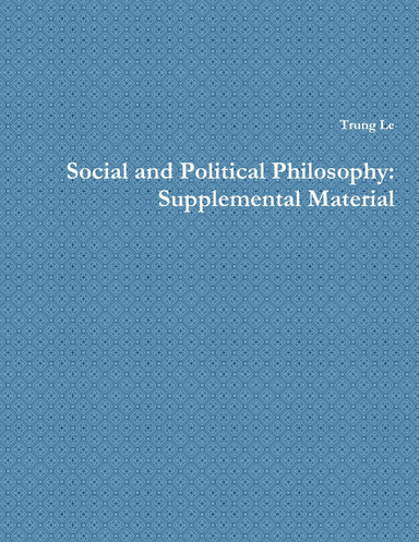 Social and Political Philosophy: Supplemental Material