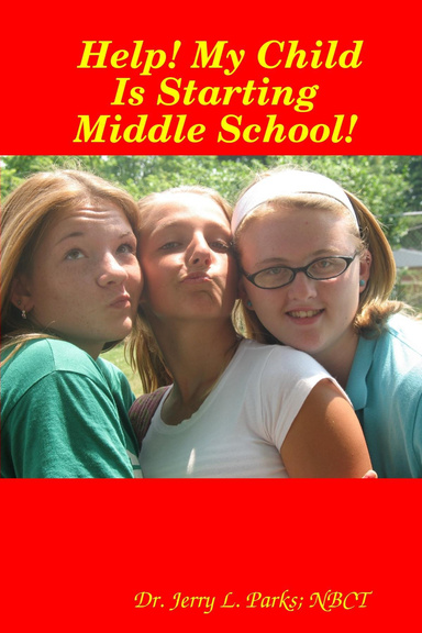 Help! My Child Is Starting Middle School!