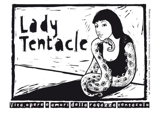 Lady Tentacle - Vita, opere e amori della ragazza tentacolo