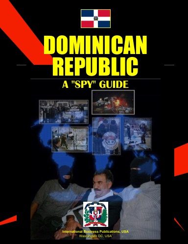 Dominican Republic A "Spy" Guide