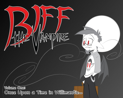Biff the Vampire Volume One: Once Upon a Time in Willimantic...