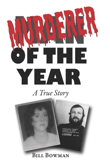 Murderer of the Year: A True Story