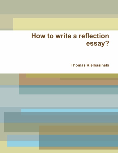 How to write a reflection essay?