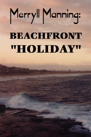 Merryll Manning: Beachfront "Holiday"