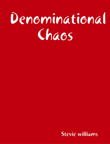 Denominational Chaos