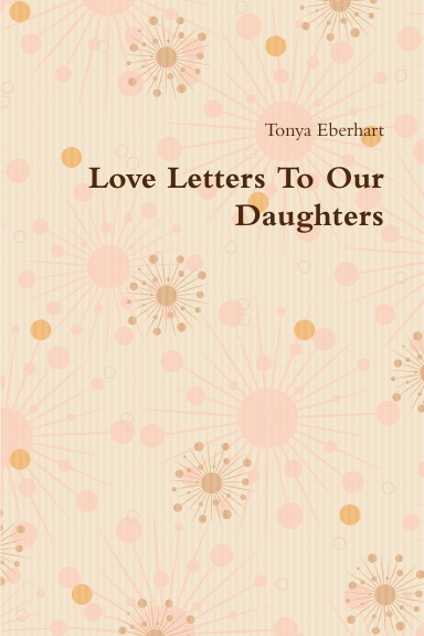 Love Letters To Our Daughters
