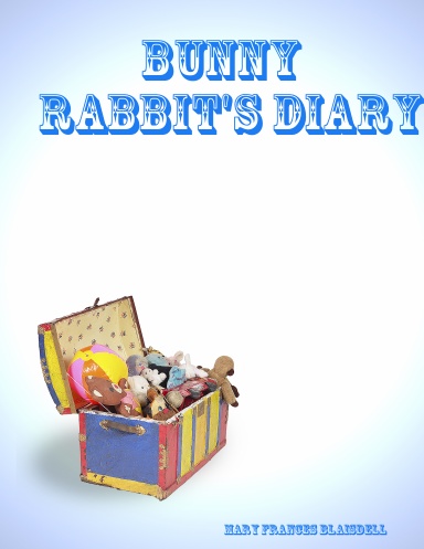 Bunny Rabbit's Diary
