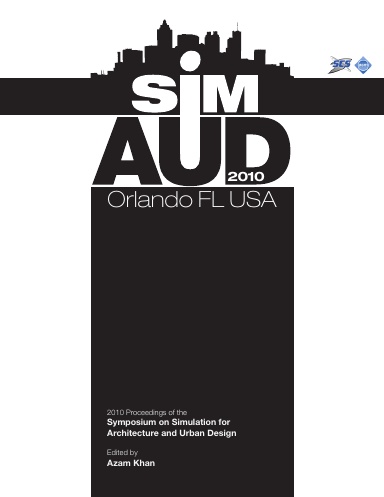 2010 Proceedings of the Symposium on Simulation for Architecture and Urban Design