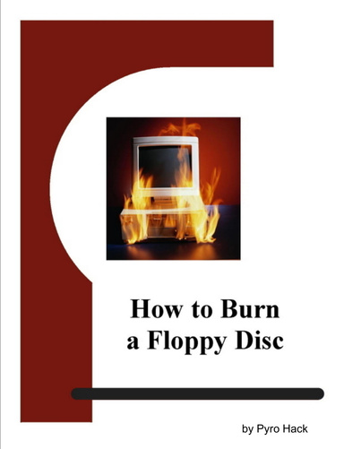 How to Burn a Floppy Disc