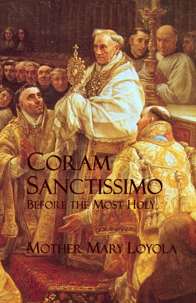 Coram Sanctissimo: Before the Most Holy