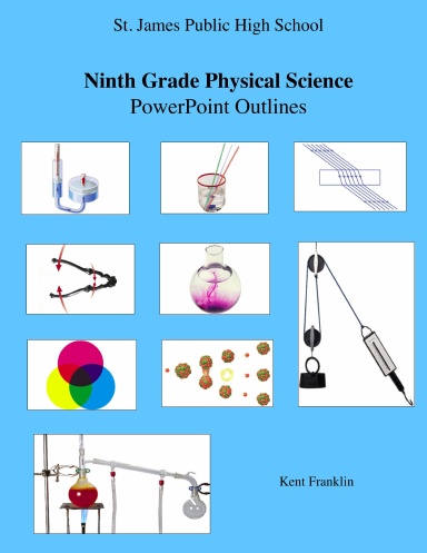 Ninth Grade Physical Science PowerPoint Notes Outlines