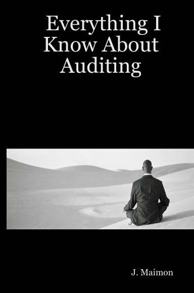 Everything I Know About Auditing