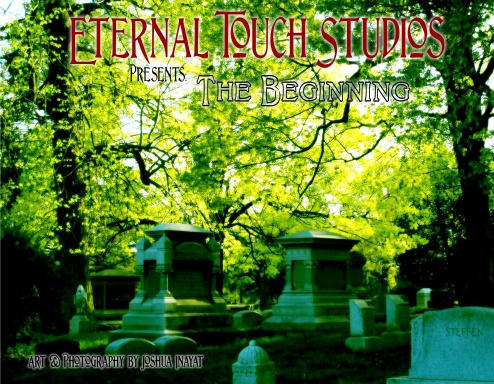Eternal Touch Studios presents: The Beginning