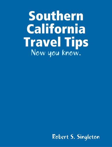 Southern California Travel Tips